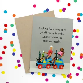  Off The Rails  Greeting Card